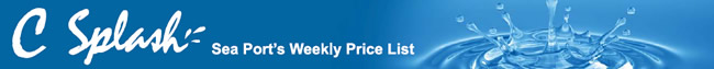 Sea Port's Weekly Price List